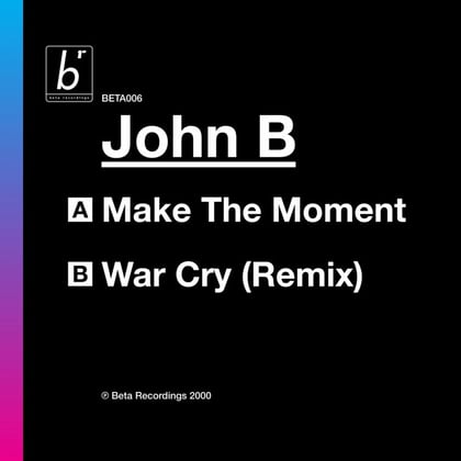Make the Moment / War Cry album by John B - Drum and Bass Cover Art