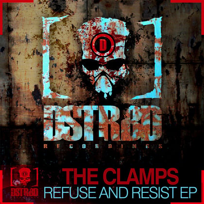Refuse & Resist EP album by TR Tactics, SND & The Clamps - Drum and Bass Cover Art