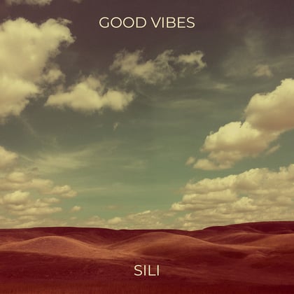 Good Vibes album by SiLi - Drum and Bass Cover Art