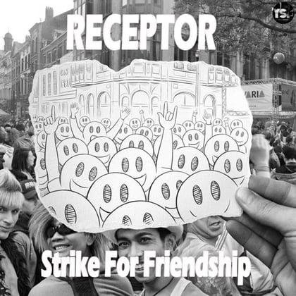 Strike For Friendship album by Receptor - Drum and Bass Cover Art