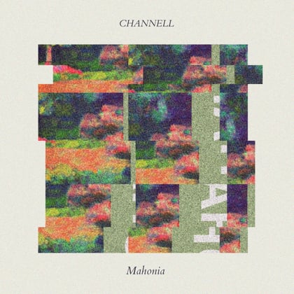 Mahonia album by Channell - Drum and Bass Cover Art