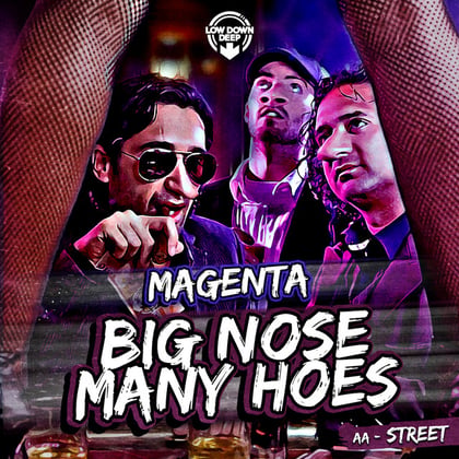 Big Nose Many Hoes / Street album by Magenta - Drum and Bass Cover Art