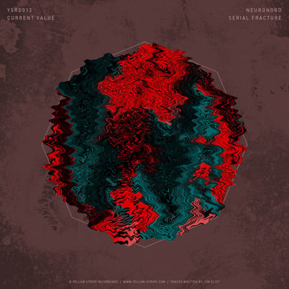 Neuronord / Serial Fracture album by Current Value - Drum and Bass Cover Art