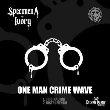 ONE MAN CRIME WAVE album by Specimen A & Ivory - Drum and Bass Cover Art