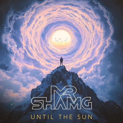 Until The Sun album by Mr. Sham G - Drum and Bass Cover Art