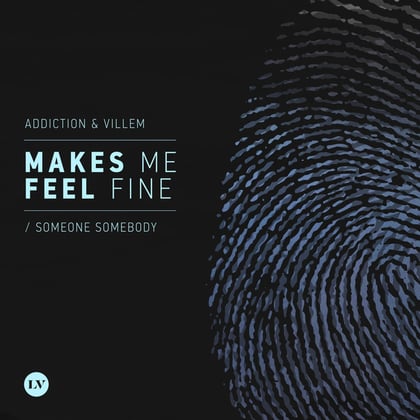 Makes Me Feel Fine / Someone Somebody album by Bungle, Villem & ADDICTION - Drum and Bass Cover Art