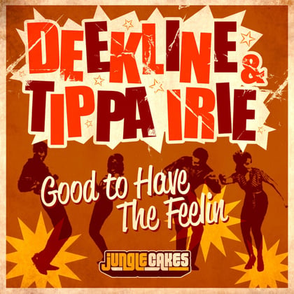 Good To Have The Feeling album by Ed Solo, Deekline & Tippa Irie - Drum and Bass Cover Art