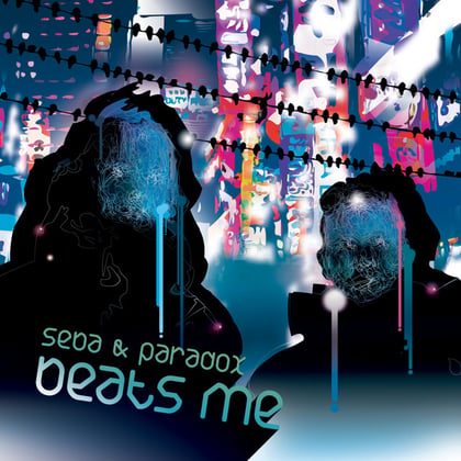 Beats Me album by Seba & Paradox - Drum and Bass Cover Art