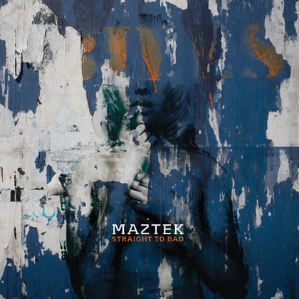 Straight To Bad EP album by Maztek - Drum and Bass Cover Art