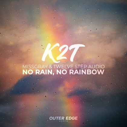 No Rain, No Rainbow album by K2T - Drum and Bass Cover Art