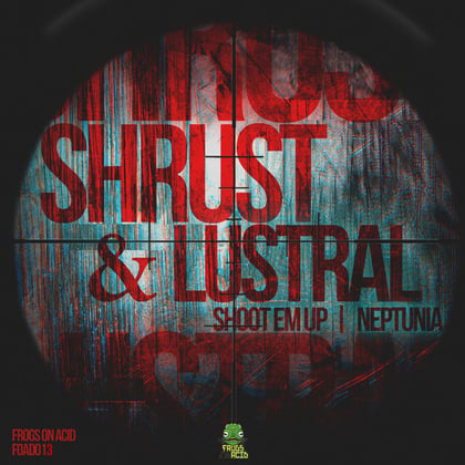 Shoot Em Up album by Shrust - Drum and Bass Cover Art