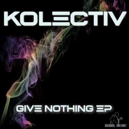 Give Nothing EP album by Kolectiv - Drum and Bass Cover Art
