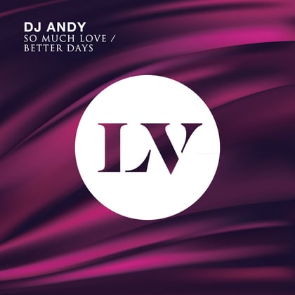 So Much Love / Better Days album by Dj Andy - Drum and Bass Cover Art