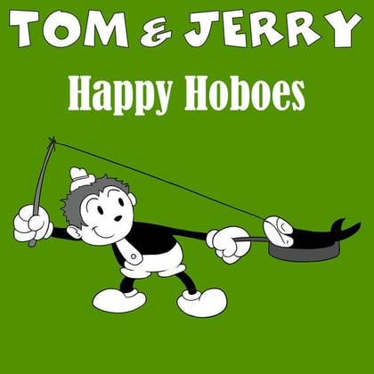 Happy Hoboes (GR Mix) album by Tom & Jerry - Drum and Bass Cover Art