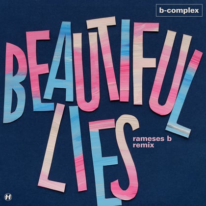 Beautiful Lies (Rameses B Remix) album by B-complex - Drum and Bass Cover Art