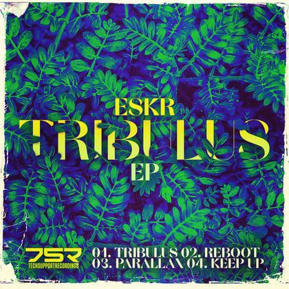 Tribulus EP album by ESKR - Drum and Bass Cover Art