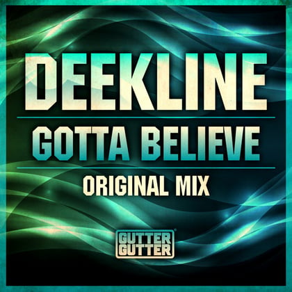 Gotta Believe album by Deekline - Drum and Bass Cover Art