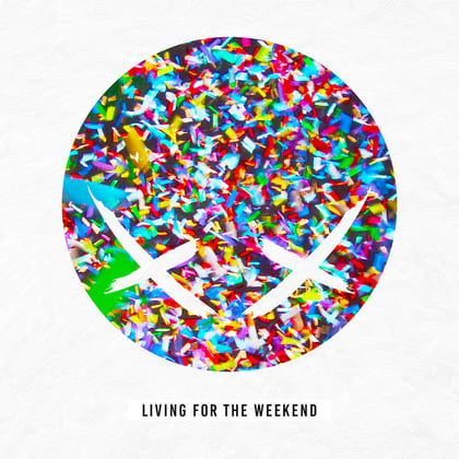 Living For The Weekend album by Modestep - Drum and Bass Cover Art