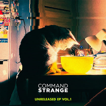 Unreleased EP Vol.1 album by Command Strange - Drum and Bass Cover Art