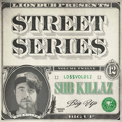 Liondub Street Series, Vol. 12: Big Up album by Nick The Lot & Sub Killaz - Drum and Bass Cover Art