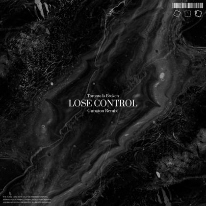 Lose Control (Gunston Remix) album by Toronto Is Broken & Gunston - Drum and Bass Cover Art