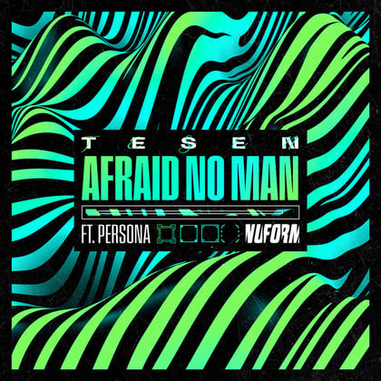 Afraid No Man (feat. Persona) album by Tesen - Drum and Bass Cover Art