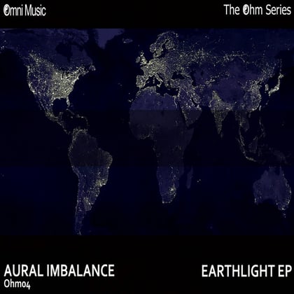 The Ohm Series: Earthlight EP album by Aural Imbalance - Drum and Bass Cover Art