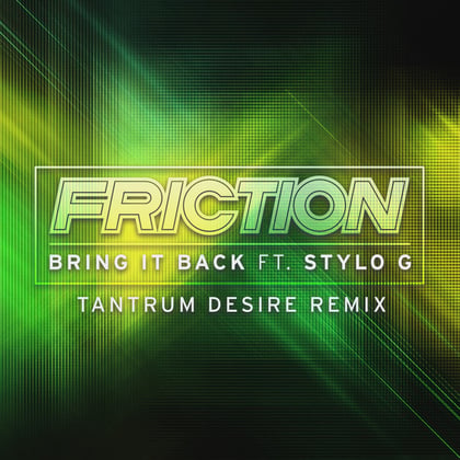 Bring It Back (Tantrum Desire Remix) album by Friction - Drum and Bass Cover Art