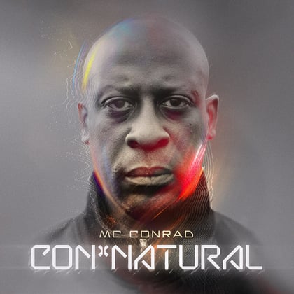 Con*Natural album by MC Conrad & Scout 22 - Drum and Bass Cover Art