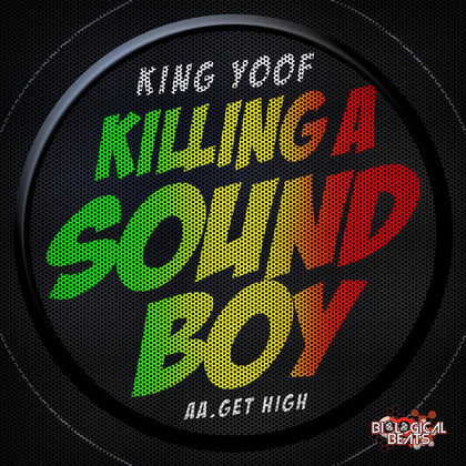 Killing a Soundboy / Get High album by King Yoof - Drum and Bass Cover Art