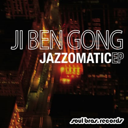 Jazzomatic EP album by Ji Ben Gong - Drum and Bass Cover Art