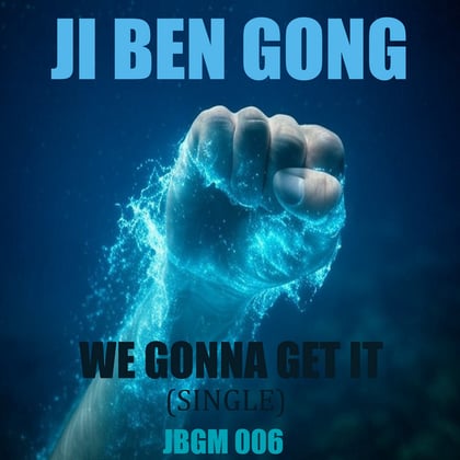 We Gonna Get It album by Ji Ben Gong - Drum and Bass Cover Art
