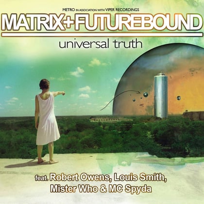 Universal Truth album by Matrix & Futurebound, Matrix & Futurebound - Drum and Bass Cover Art