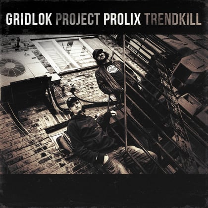 Project Trendkill album by Gridlok, Prolix & Gridlok and Prolix - Drum and Bass Cover Art