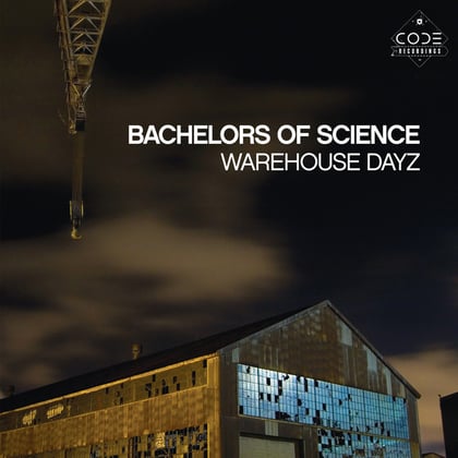 Warehouse Dayz album by Bachelors of Science - Drum and Bass Cover Art