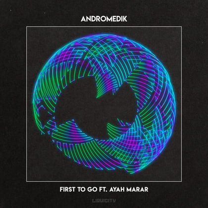 First To Go album by Andromedik - Drum and Bass Cover Art