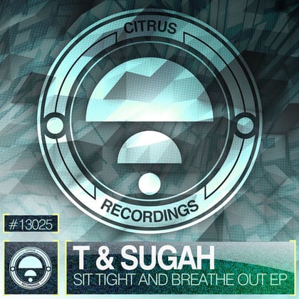 Sit Tight & Breathe Out EP album by Cyantific & T & Sugah - Drum and Bass Cover Art