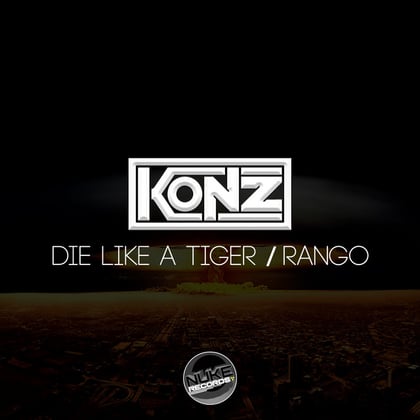 Die Like A Tiger / Rango album by Konz & Too Greezey - Drum and Bass Cover Art