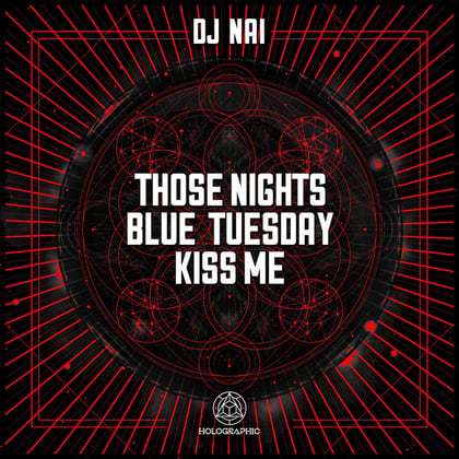 Those Nights / Blue Tuesday / Kiss Me album by DJ Nai - Drum and Bass Cover Art