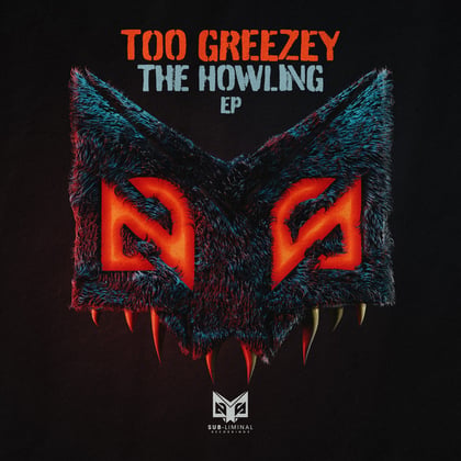 The Howling EP album by Too Greezey - Drum and Bass Cover Art