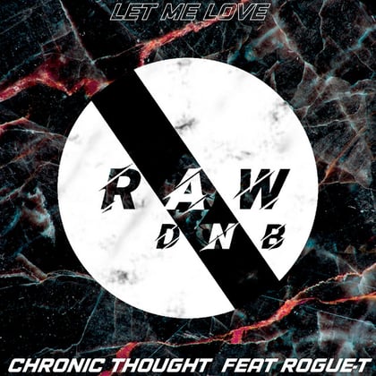 Let Me Love album by Rogue-T - Drum and Bass Cover Art
