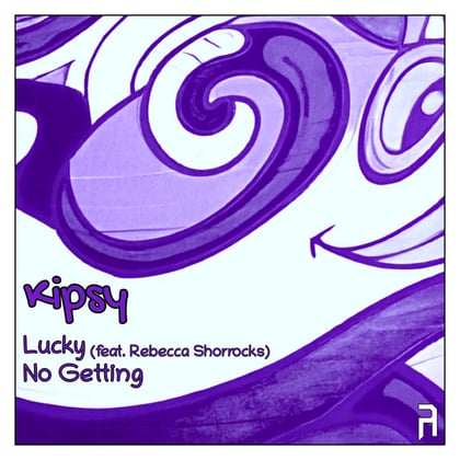 Lucky / No Getting album by Kipsy - Drum and Bass Cover Art