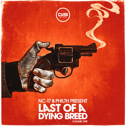 Last Of A Dying Breed, Volume 1 album by NC-17 & Philth - Drum and Bass Cover Art
