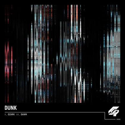 Dunk (Dunk - Danm - Ozark) album by Dunk - Drum and Bass Cover Art