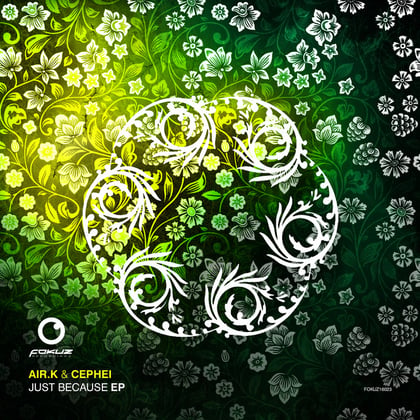 Just Because EP album by Air.K & Cephei - Drum and Bass Cover Art