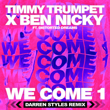 We Come 1 (Darren Styles Remix) album by Dimension, Timmy Trumpet & Darren Styles - Drum and Bass Cover Art