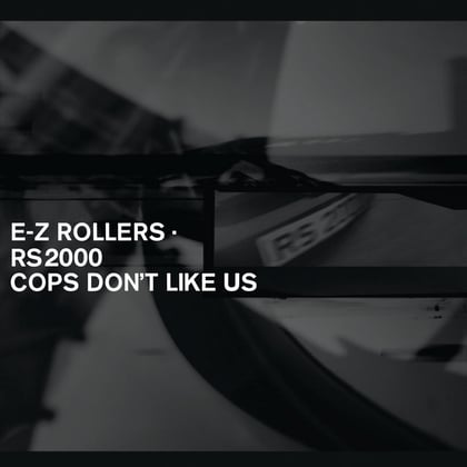 RS2000 (Vocal Edit) / RS2000 / Cops Don't Like Us album by E-Z Rollers - Drum and Bass Cover Art