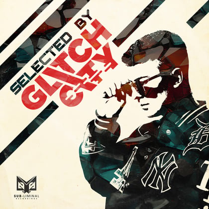Selected by: Glitch City album by Glitch City - Drum and Bass Cover Art