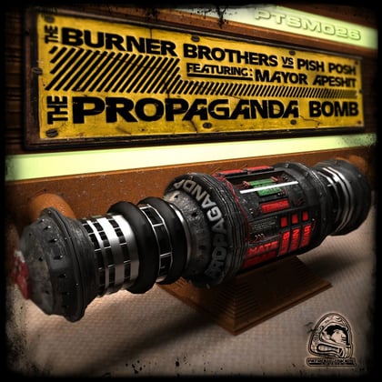 The Propaganda Bomb album by Pish Posh & The Burner Brothers - Drum and Bass Cover Art