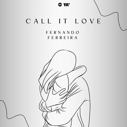 Call It Love album by Fernando Ferreira - Drum and Bass Cover Art